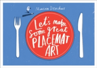 Let's Make Some great Placemat Art