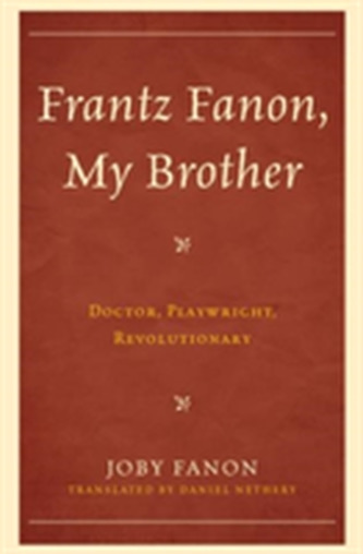 Frantz Fanon, My Brother
