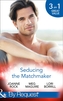 Seducing the Matchmaker