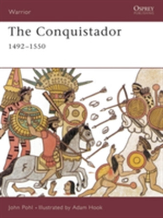 The Conquistador 1492-1550