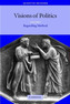 Visions of Politics 3 Volume Set Visions of Politics