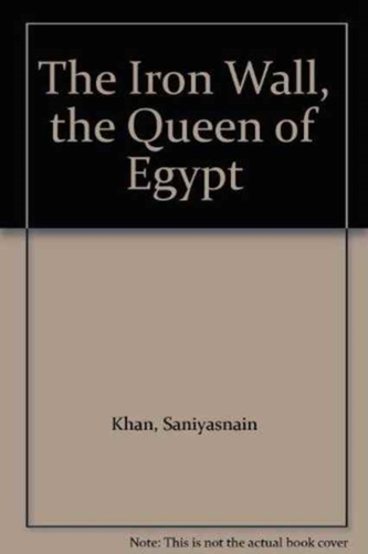 The Iron Wall, the Queen of Egypt