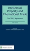 Intellectual Property and International Trade: The TRIPS Agreement