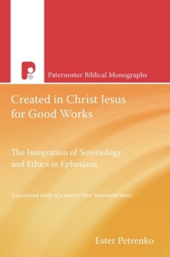 Created in Christ Jesus for Good Works