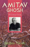 Amitav Ghosh a Critical Study