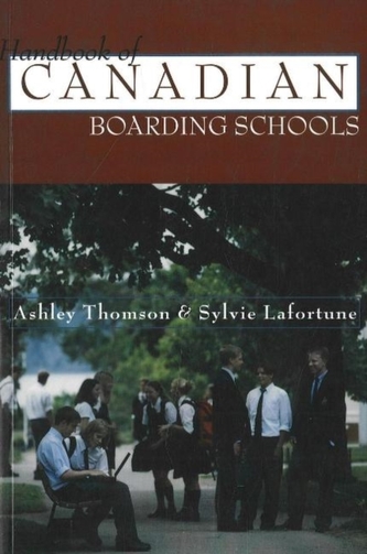 The Handbook of Canadian Boarding Schools