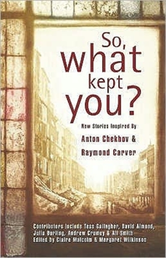 So, What Kept You?