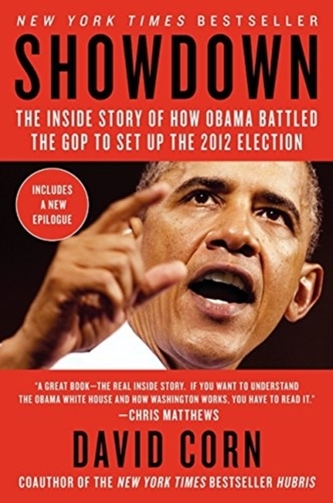 SHOWDOWN: THE INSIDE STORY OF HOW OBAMA