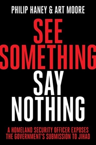 SEE SOMETHING, SAY NOTHING: A HOMELAND