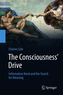 The Consciousness' Drive