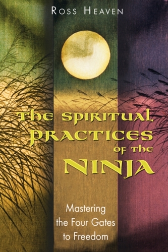 The Spiritual Practices of the Ninja