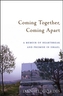 Coming Together, Coming Apart