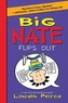 BIG NATE FLIPS OUT