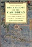 A Brief History of the Caribbean
