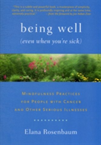 Being Well (Even When You're Sick)