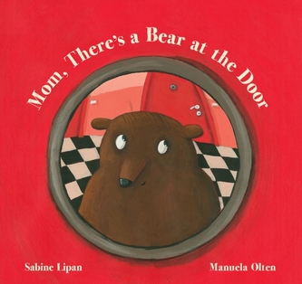 Mom, There's a Bear at the Door
