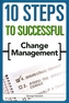 10 Steps to Successful Change