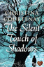 The Silent Touch of Shadows