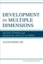 Development in Multiple Dimensions