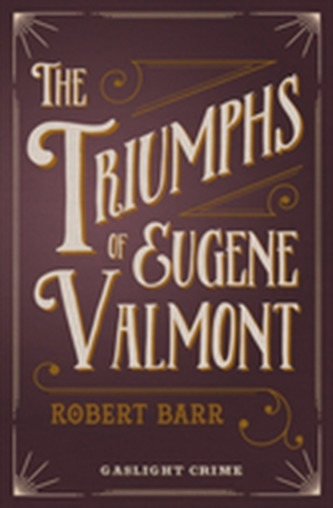 The Triumphs Of Eugene Valmont