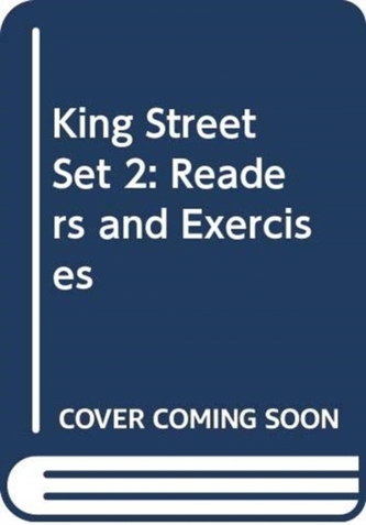 KING STREET SET 2: READERS AND EXERCISES