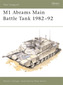 M1 Abrams Main Battle Tank, 1982-92
