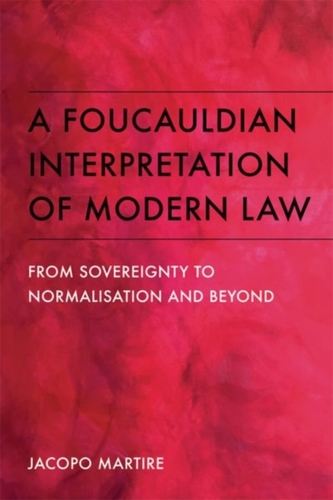 A Foucauldian Interpretation of Modern Law