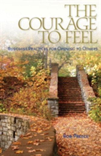 The Courage To Feel