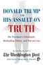 Donald Trump and His Assault on Truth