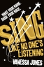 Sing Like No One's Listening