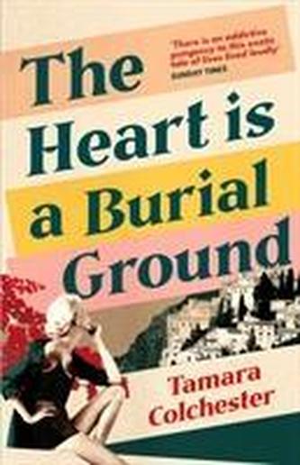 The Heart Is a Burial Ground