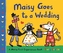 Maisy Goes to a Wedding