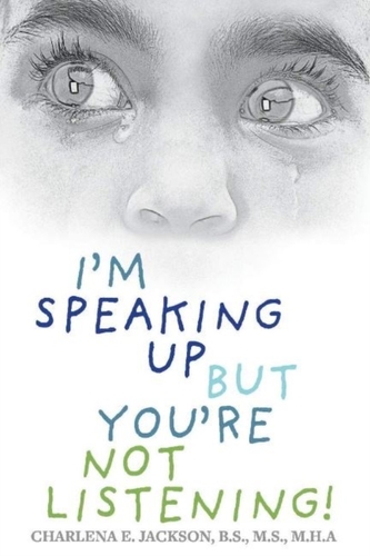 Iam Speaking Up but Youare Not Listening!