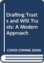 Drafting Trusts and Will Trusts