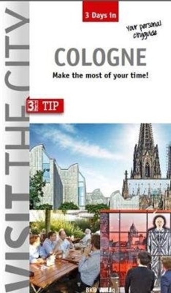 Visit the City - Cologne (3 Days In)