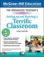 The Organized Teacher's Guide to Setting Up and Running a Terrific Classroom, Grades K-5, Third Edition