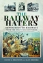 The Railway Haters