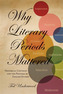 Why Literary Periods Mattered