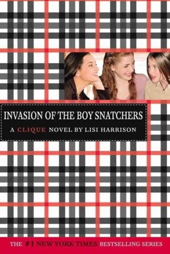 The Clique #4: Invasion of the Boy Snatchers