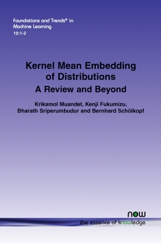 Kernel Mean Embedding of Distributions