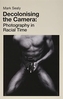Decolonising the Camera