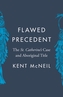 Flawed Precedent