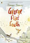 George Flies South
