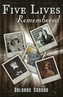 Five Lives Remembered