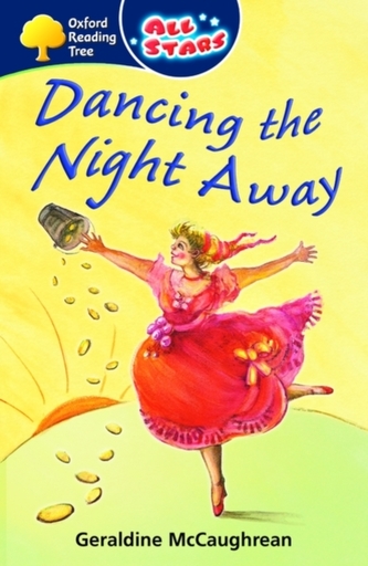 Oxford Reading Tree: All Stars: Pack 3A: Dancing the Night Away
