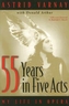 55 Years In Five Acts