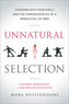 Unnatural Selection
