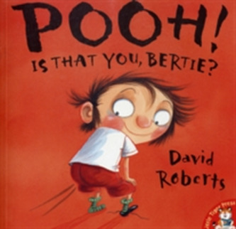 Pooh! Is That You, Bertie?