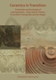 Ceramics in Transition: Production and Exchange of Late Byzantine-Early Islamic Pottery in Southern Transjordan and the