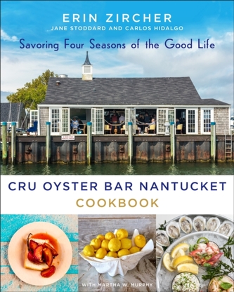 Cru Oyster Bar Nantucket Cookbook